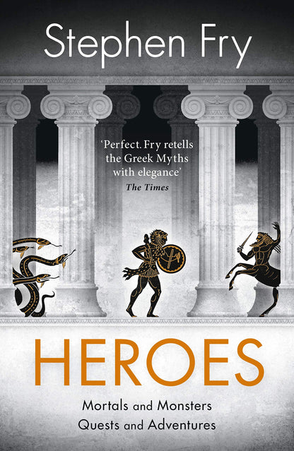 Heroes by Fry, Stephen