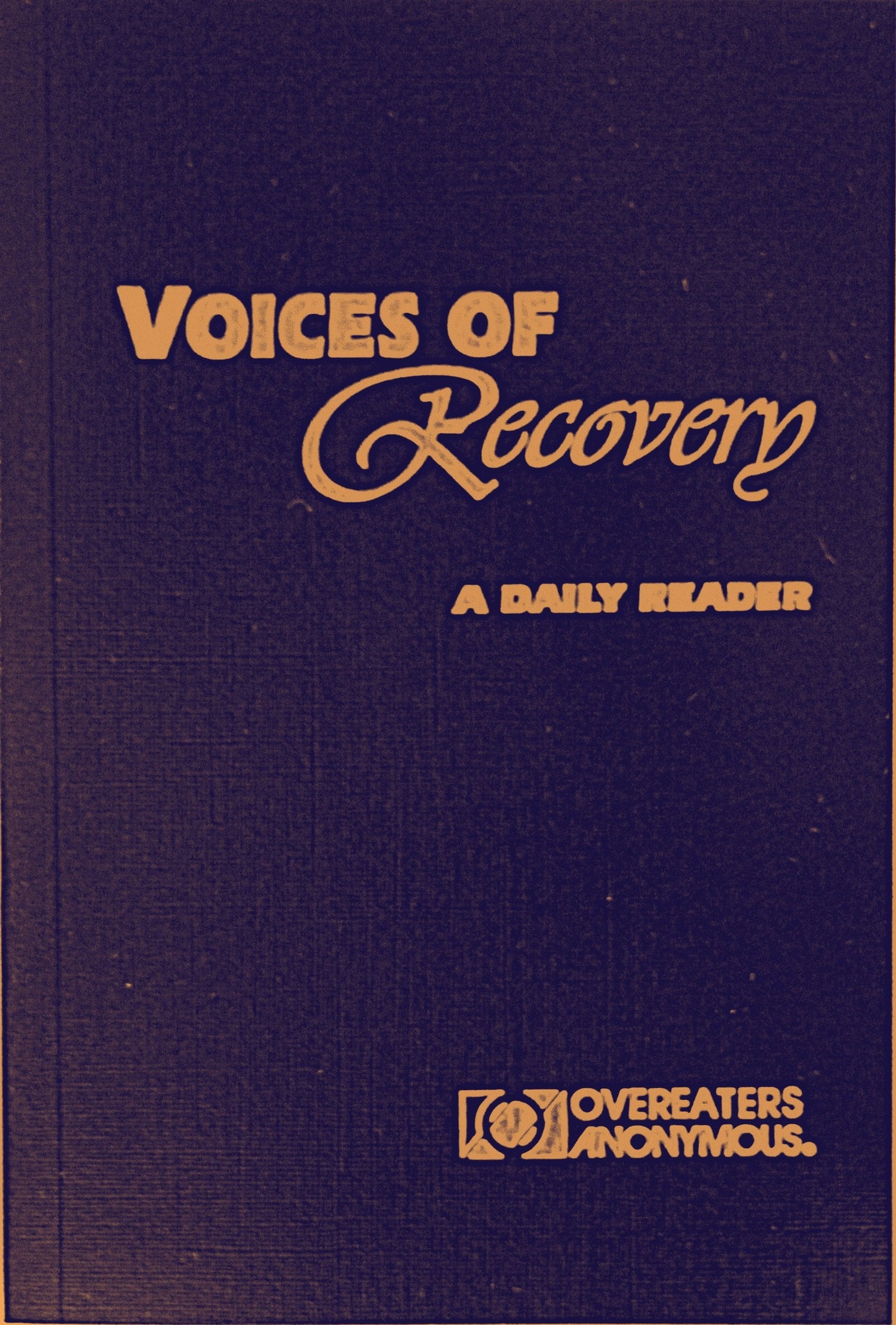 Voices of Recovery: A Daily Reader by Overeaters Anonymous