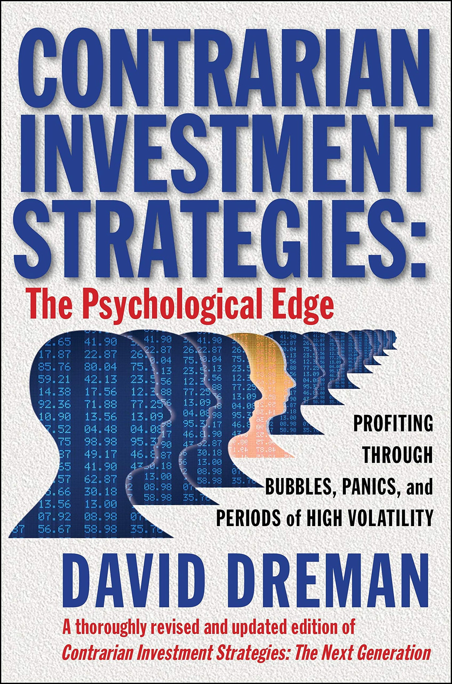 Contrarian Investment Strategies: The Psychological Edge (An