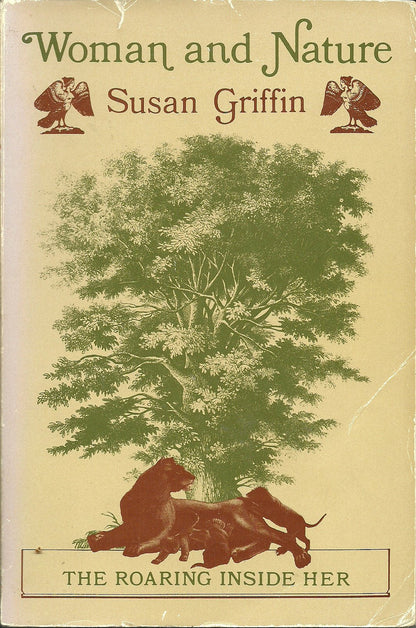 Woman and Nature: The Roaring Inside Her by Griffin, Susan