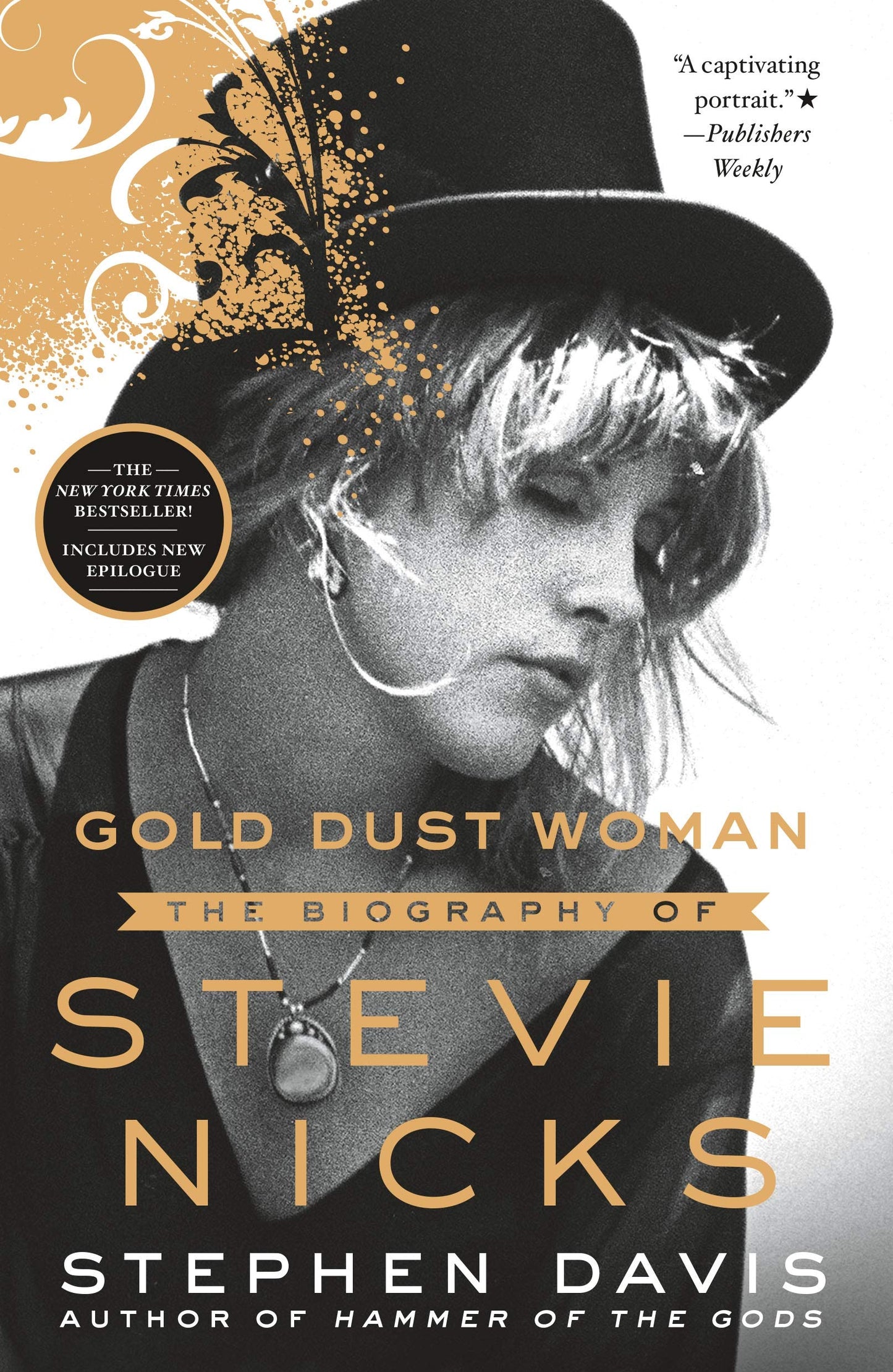 Gold Dust Woman: The Biography of Stevie Nicks by Davis, Ste