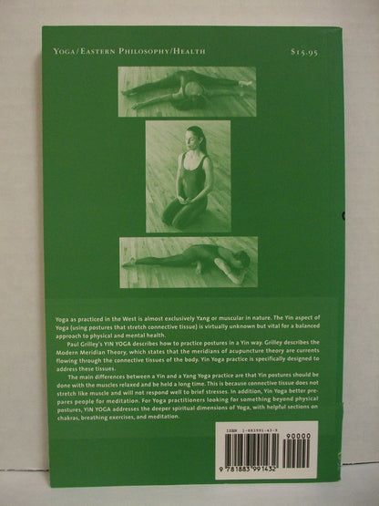 Yin Yoga: Outline of a Quiet Practice by Grilley, Paul