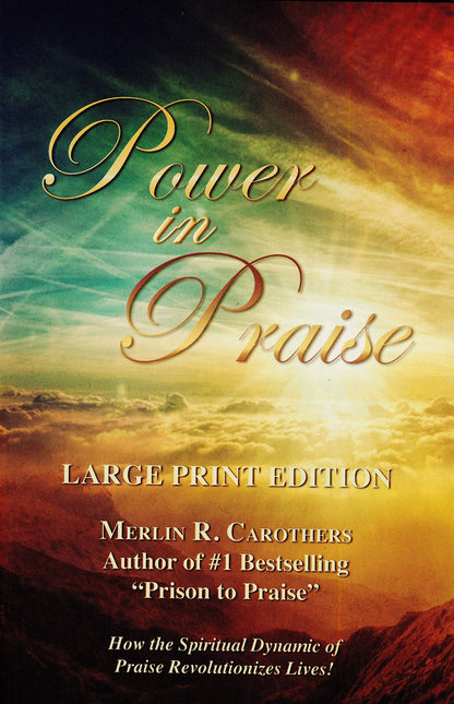 Power in Praise: Giant Print by Carothers, Merlin R.