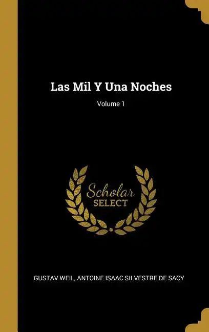 Las Mil Y Una Noches; Volume 1 - Hardcover