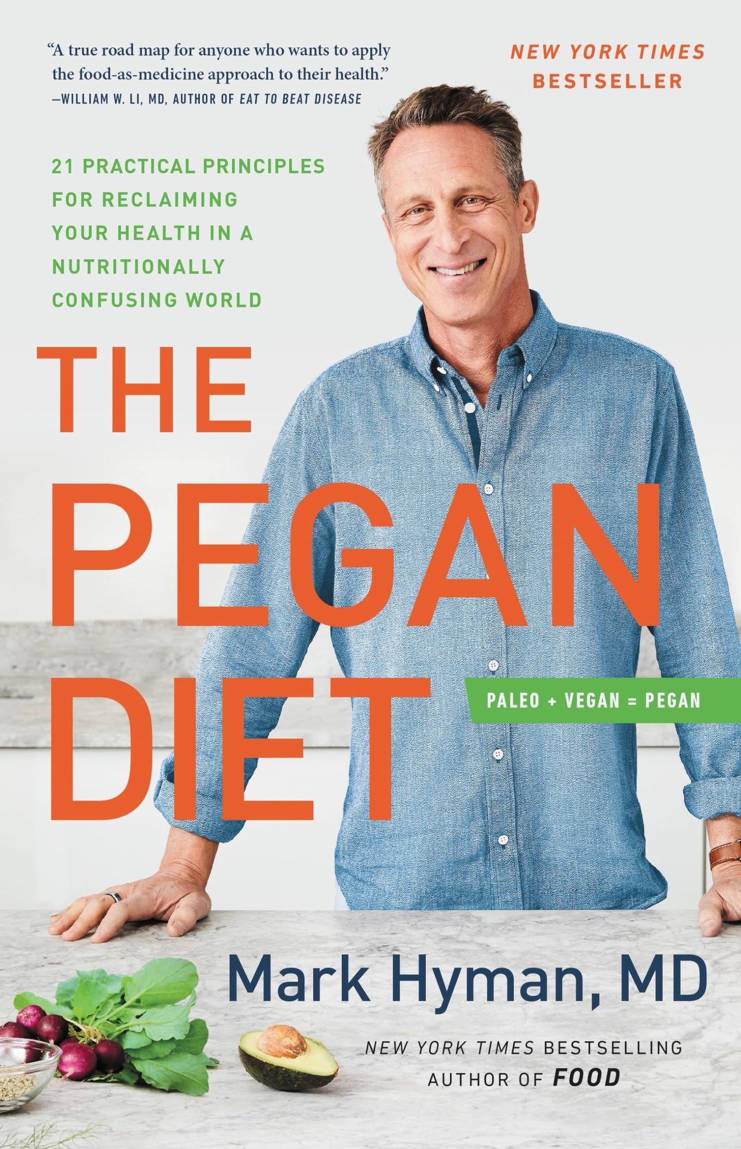 The Pegan Diet: 21 Practical Principles for Reclaiming Your