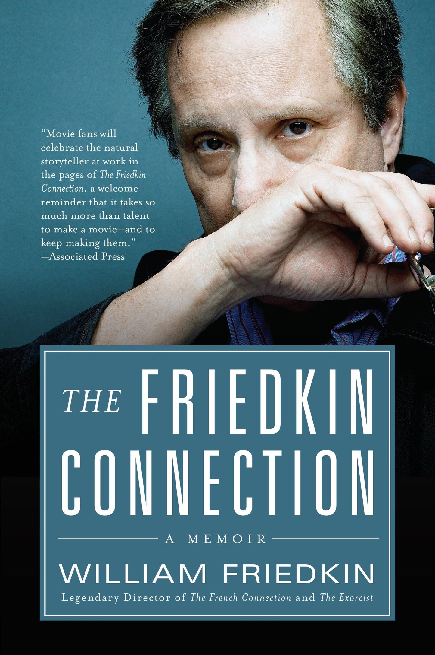 The Friedkin Connection: A Memoir by Friedkin, William