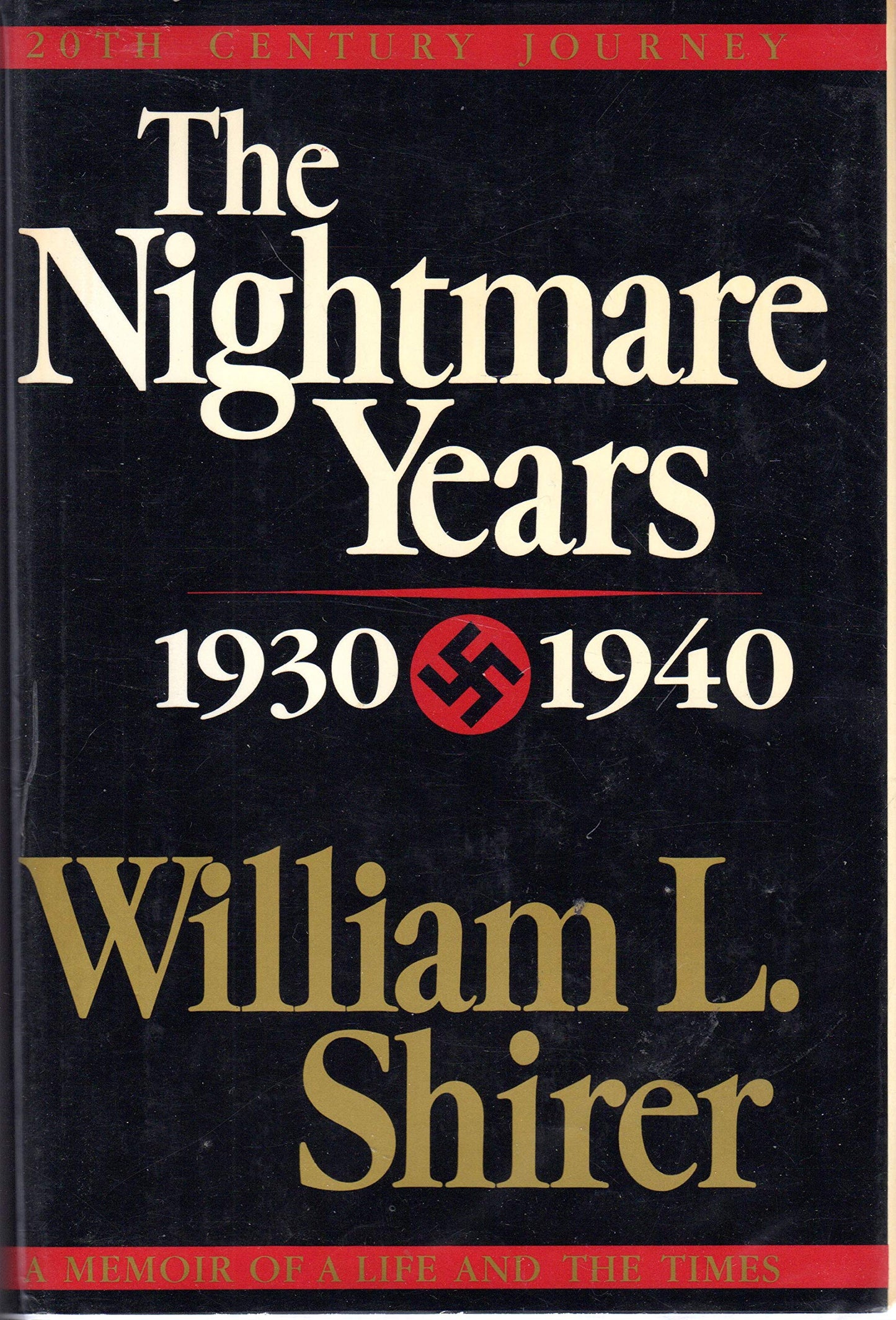 The Nightmare Years: 1930-1940, Vol. 2 by Shirer, William L.