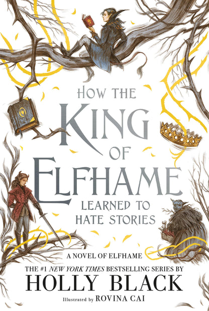 How the King of Elfhame Learned to Hate Stories (The Folk of