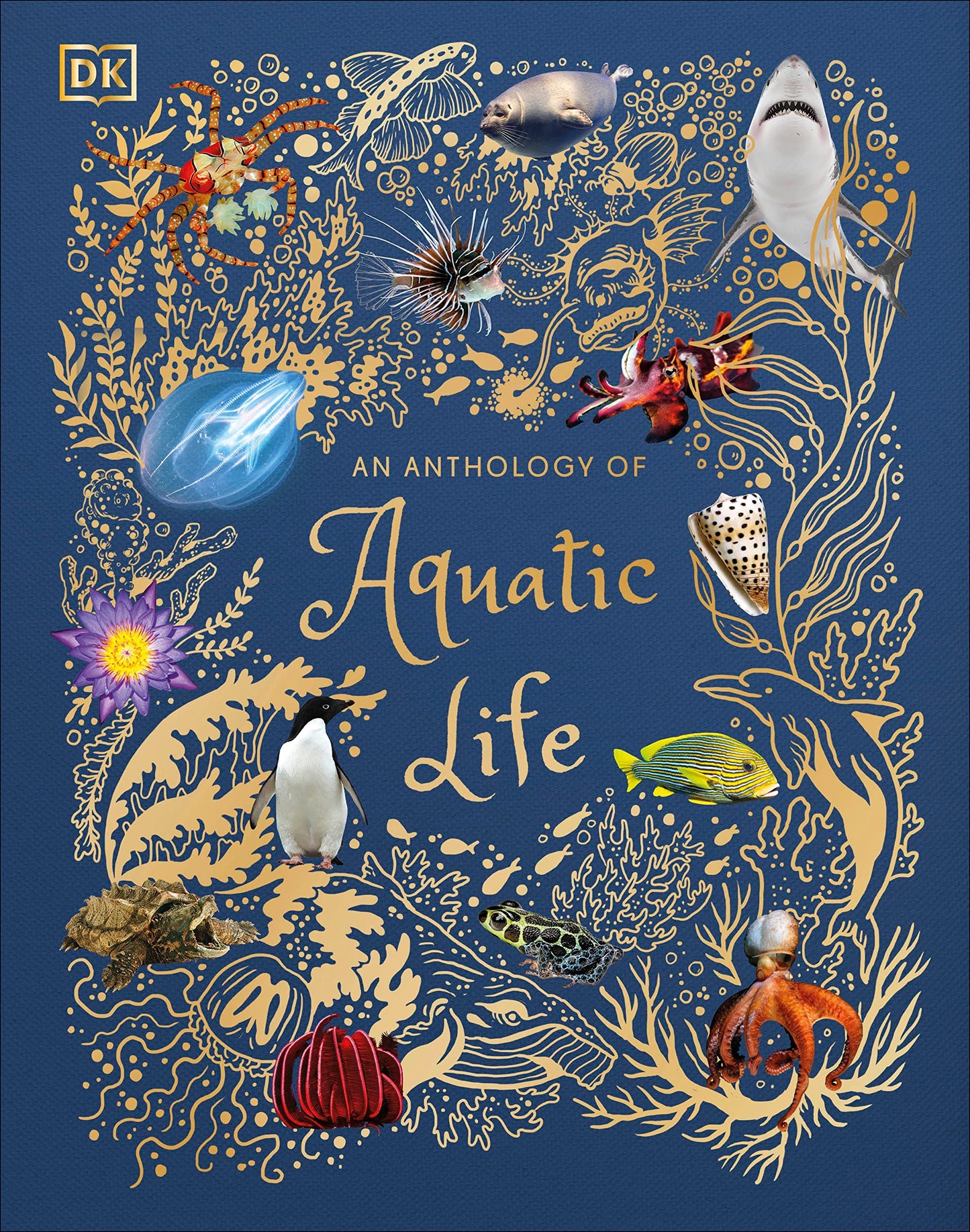An Anthology of Aquatic Life (DK Children's Anthologies) by