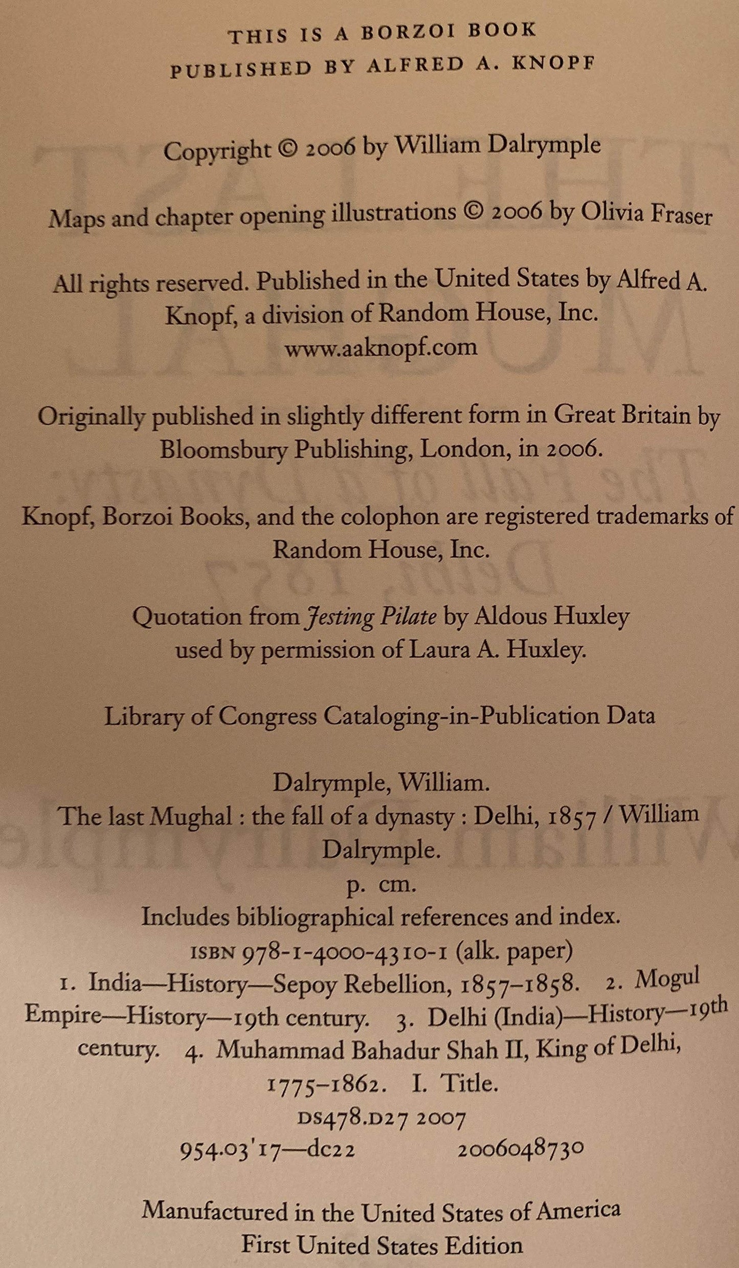 The Last Mughal: The Fall of a Dynasty: Delhi, 1857 by Dalry