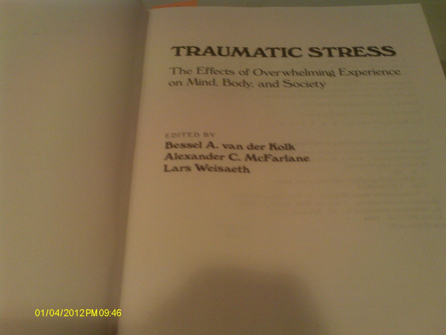 Traumatic Stress: The Effects of Overwhelming Experience on