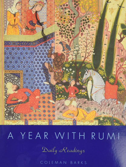 A Year with Rumi: Daily Reflections with the Timeless Poetry