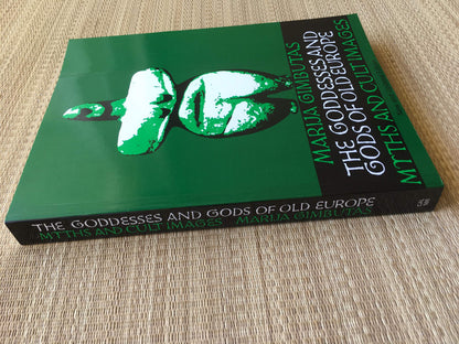 The Goddesses and Gods of Old Europe: Myths and Cult Images,