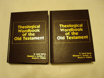 Theological Wordbook of the Old Testament by Harris, R. Lair