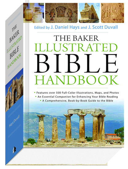 The Baker Illustrated Bible Handbook by Hays, J. Daniel