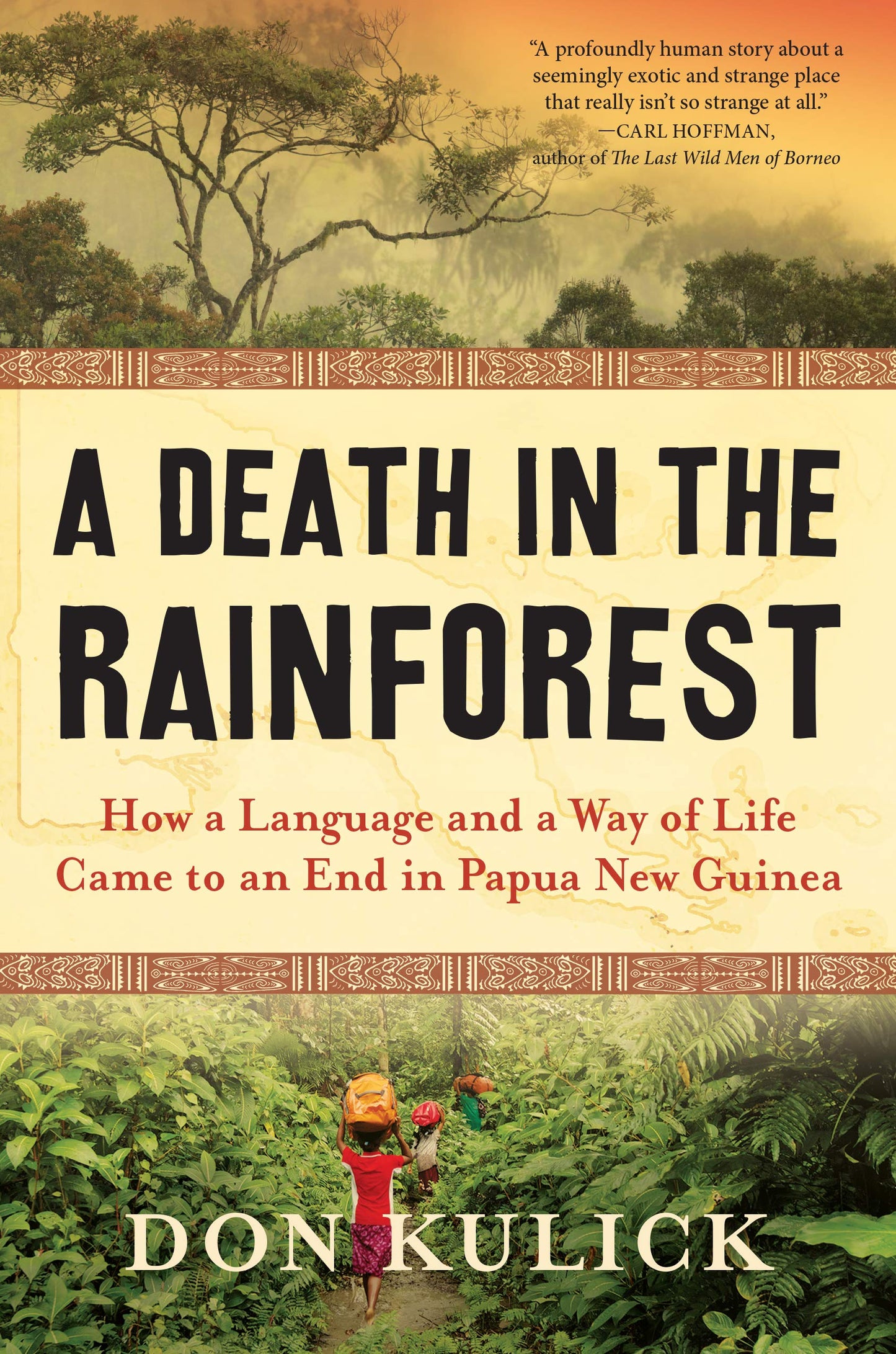 A Death in the Rainforest: How a Language and a Way of Life