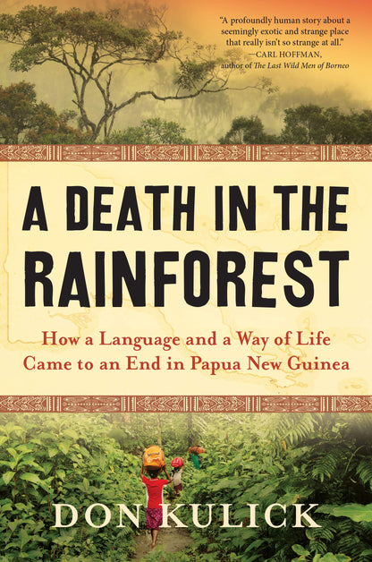 A Death in the Rainforest: How a Language and a Way of Life