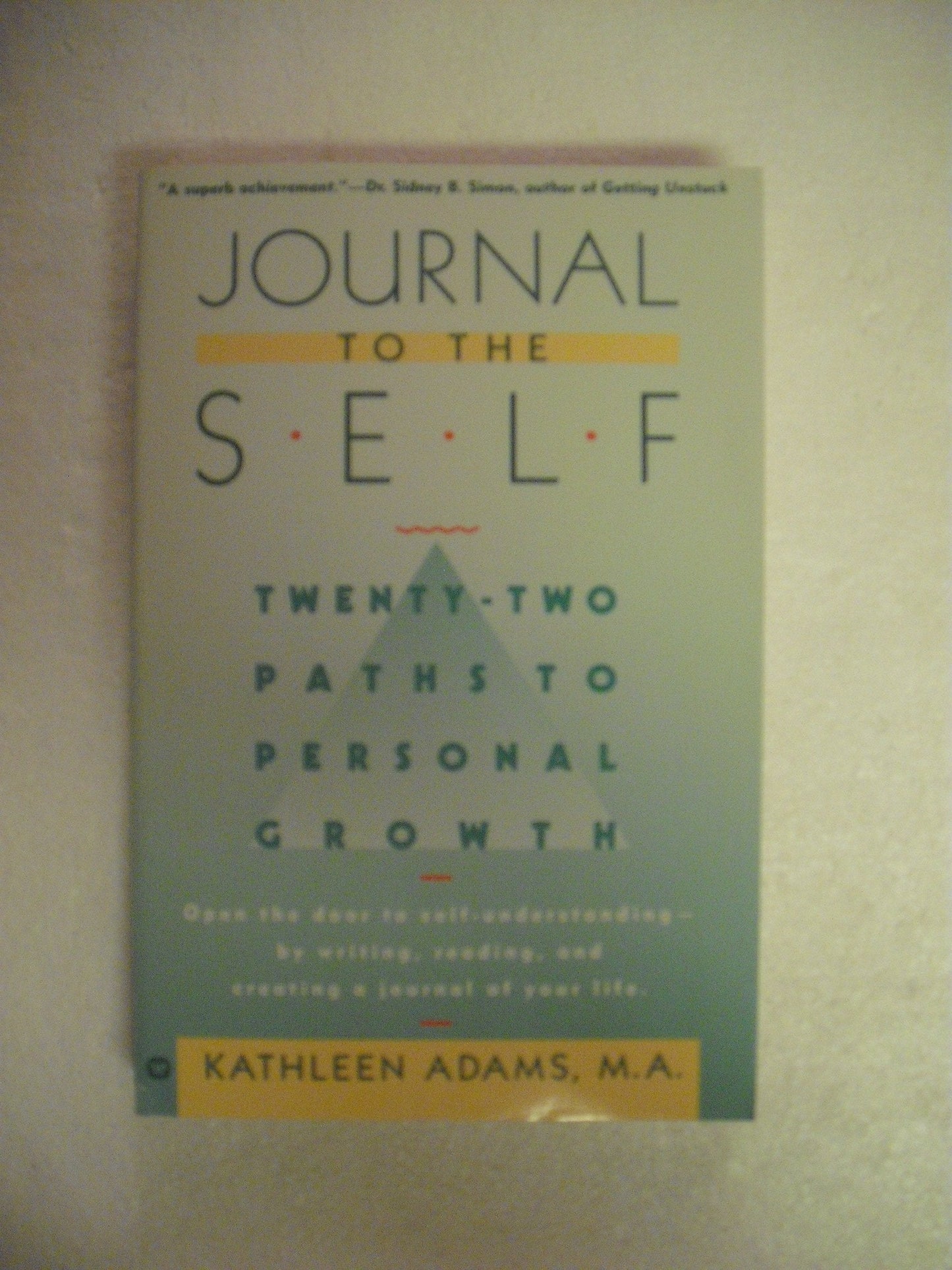 Journal to the Self: Twenty-Two Paths to Personal Growth - O