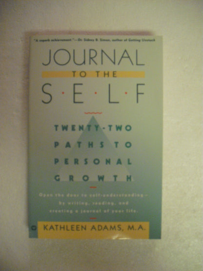 Journal to the Self: Twenty-Two Paths to Personal Growth - O