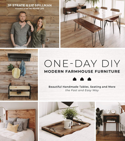 One-Day DIY: Modern Farmhouse Furniture: Beautiful Handmade