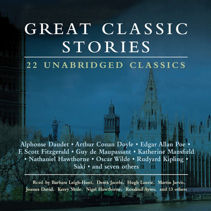 Great Classic Stories: 22 Unabridged Classics by Various Aut