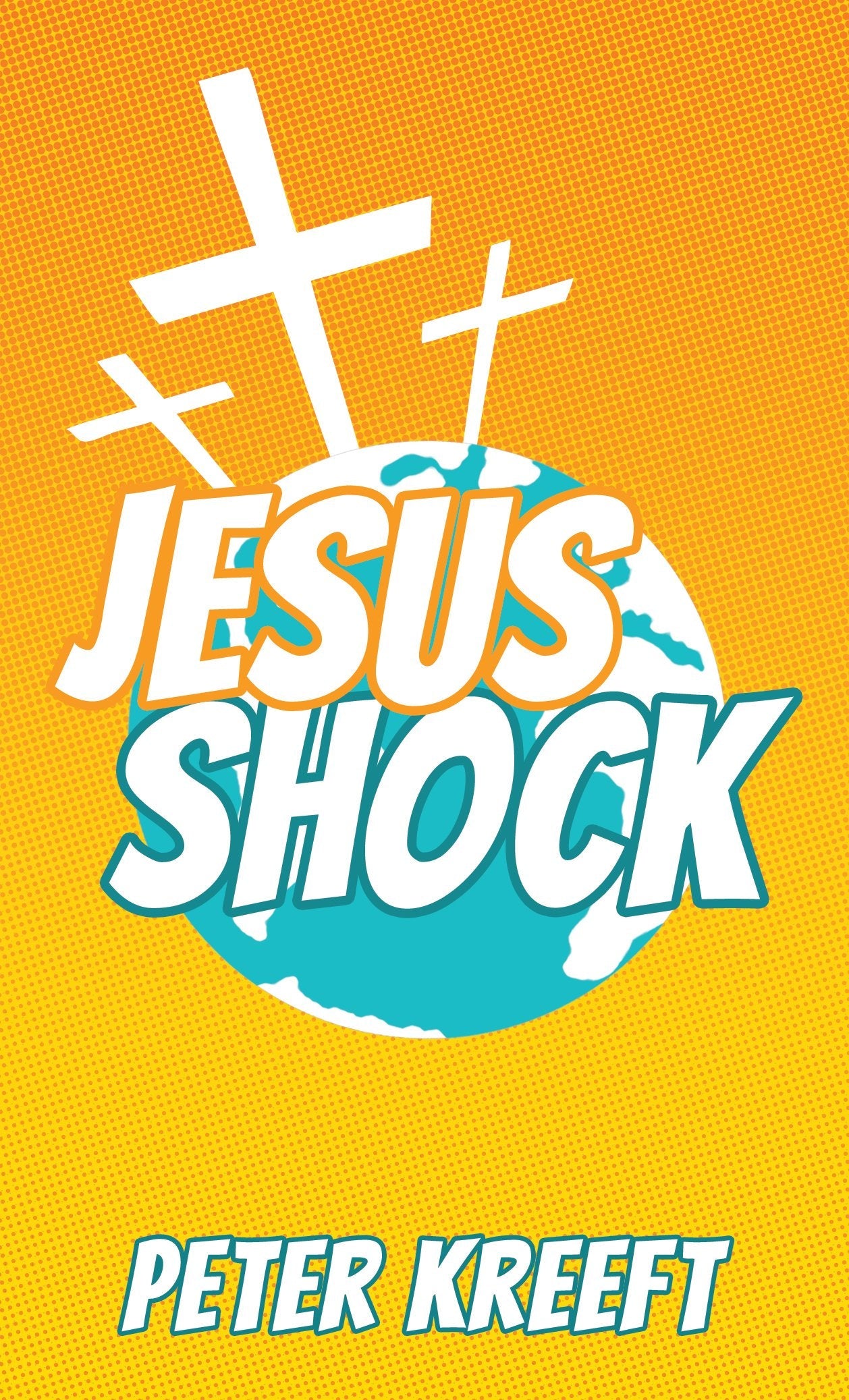 Jesus Shock by Peter Kreeft