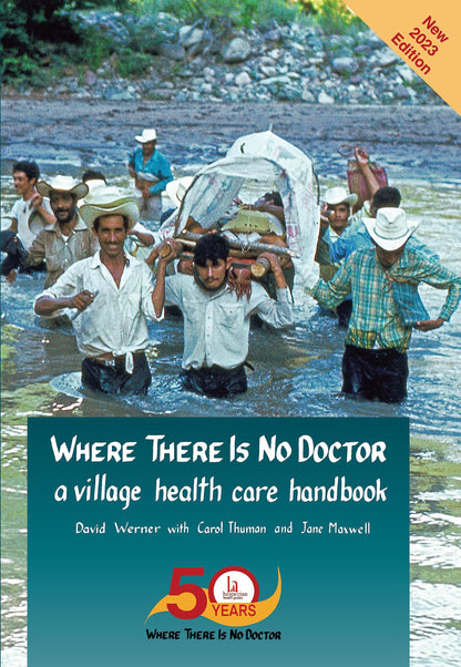 Where There Is No Doctor: A Village Health Care Handbook (20