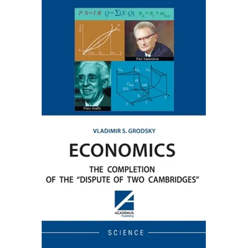 Economics: The Completion of the "Dispute of Two Cambridges" - Hardcover