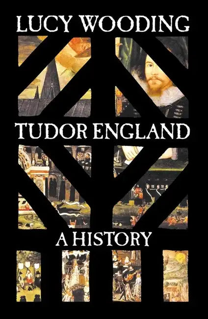 Tudor England: A History - Hardcover