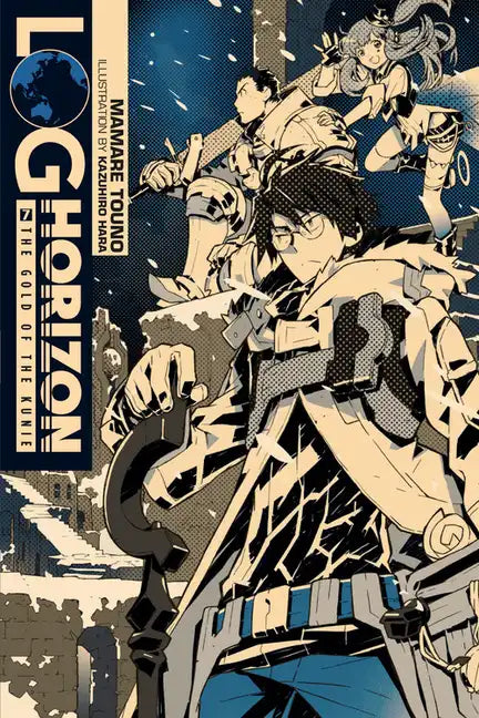 Log Horizon, Vol. 7 (Light Novel): The Gold of the Kunie - Paperback