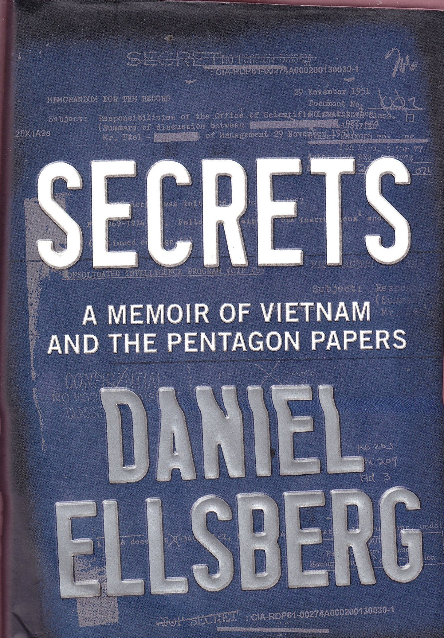 Secrets: A Memoir of Vietnam and the Pentagon Papers by Ells