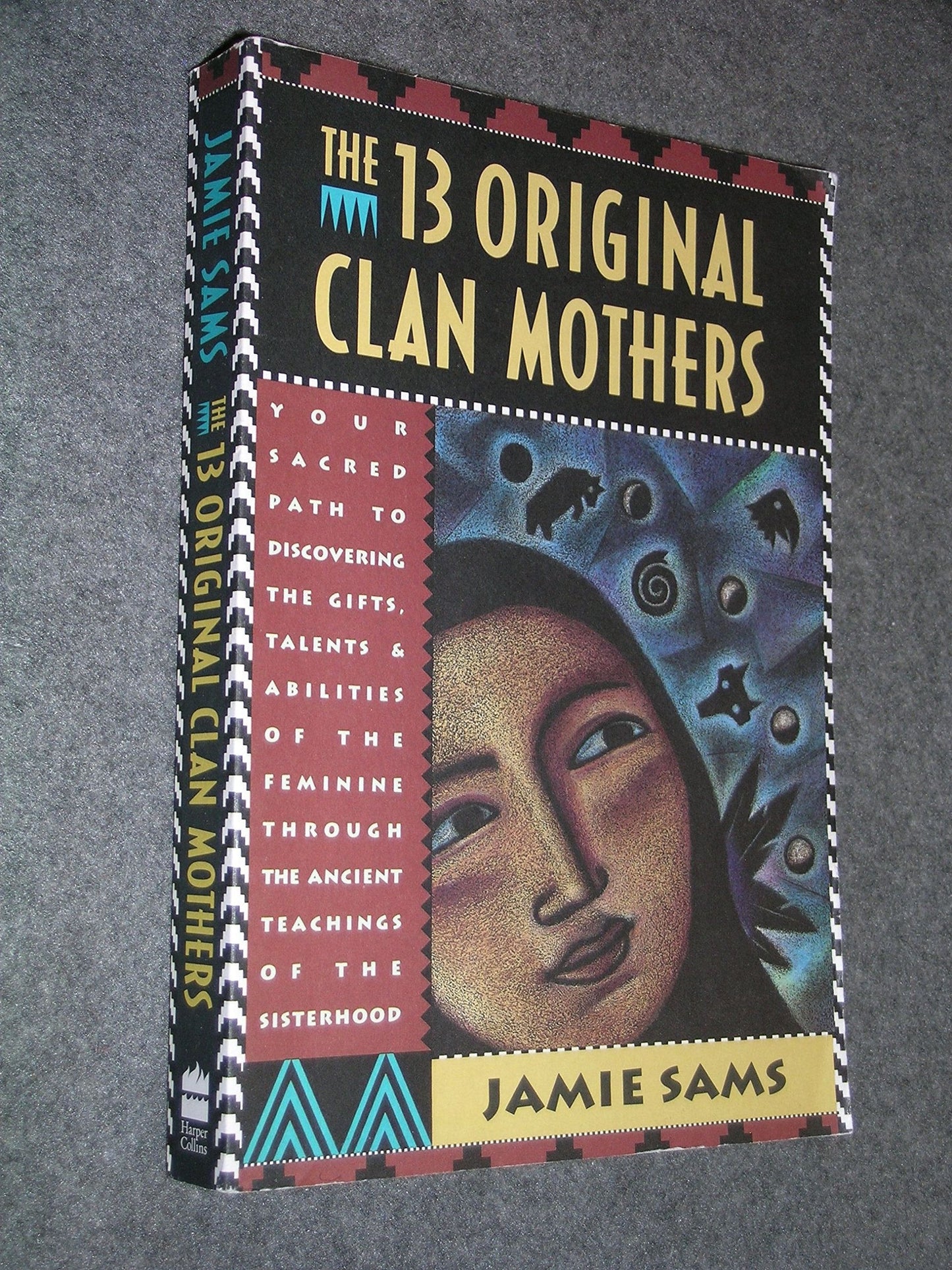 The Thirteen Original Clan Mothers: Your Sacred Path to Disc
