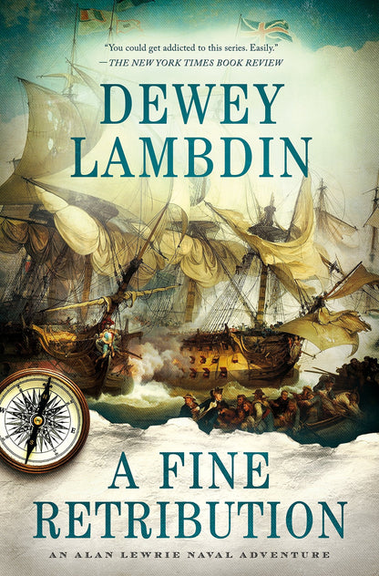 A Fine Retribution: An Alan Lewrie Naval Adventure (Alan Lew