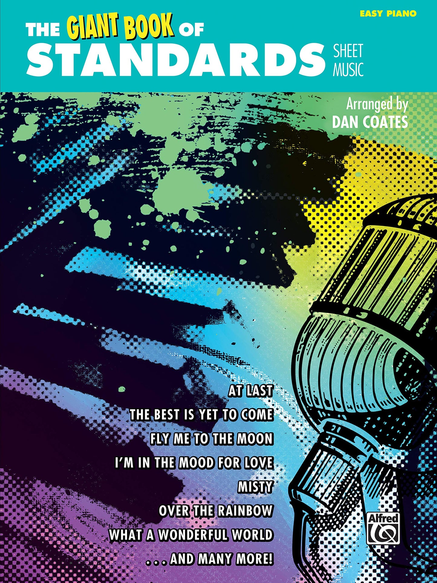 The Giant Book of Standards Sheet Music: Easy Piano (The Gia