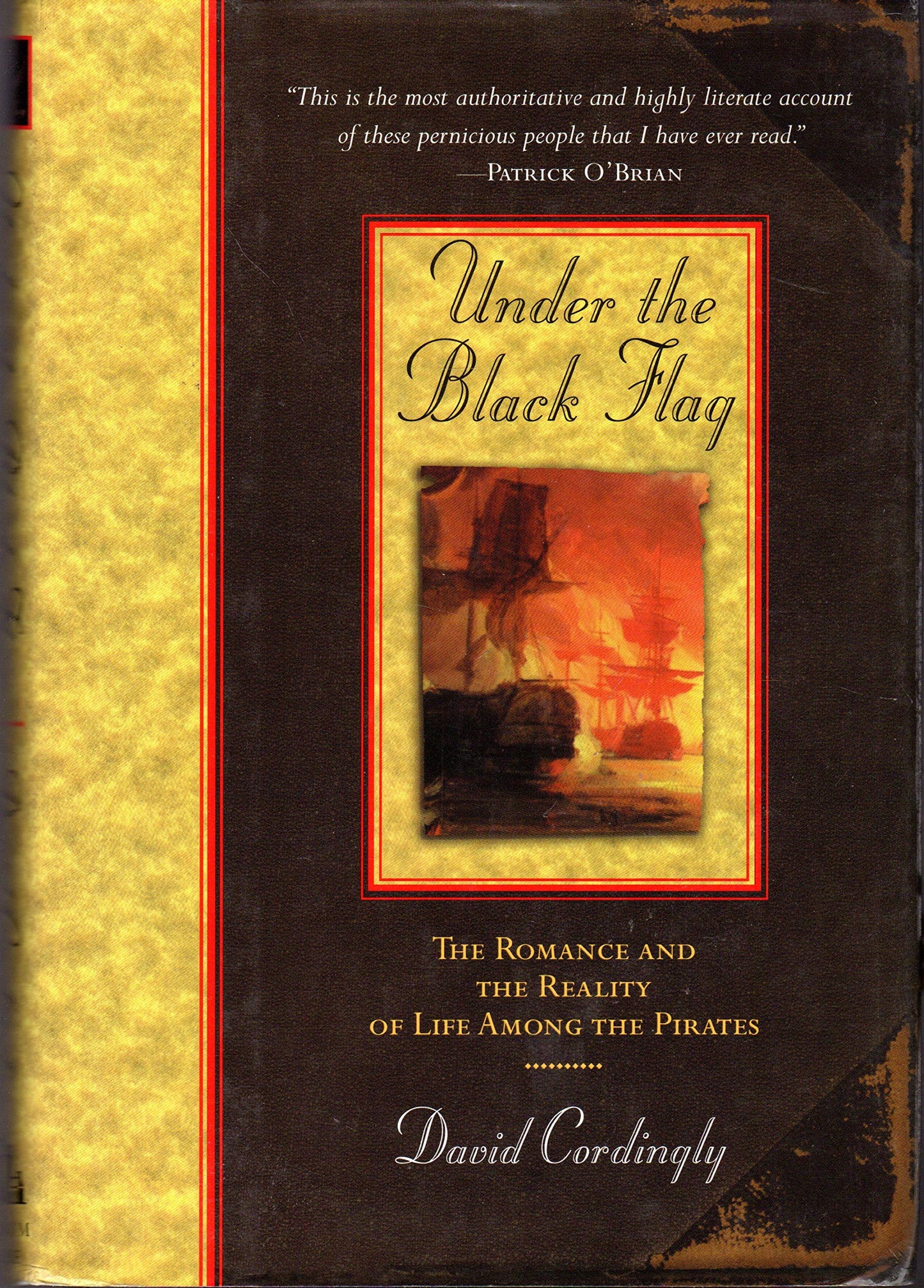 Under the Black Flag: The Romance and the Reality of Life Am