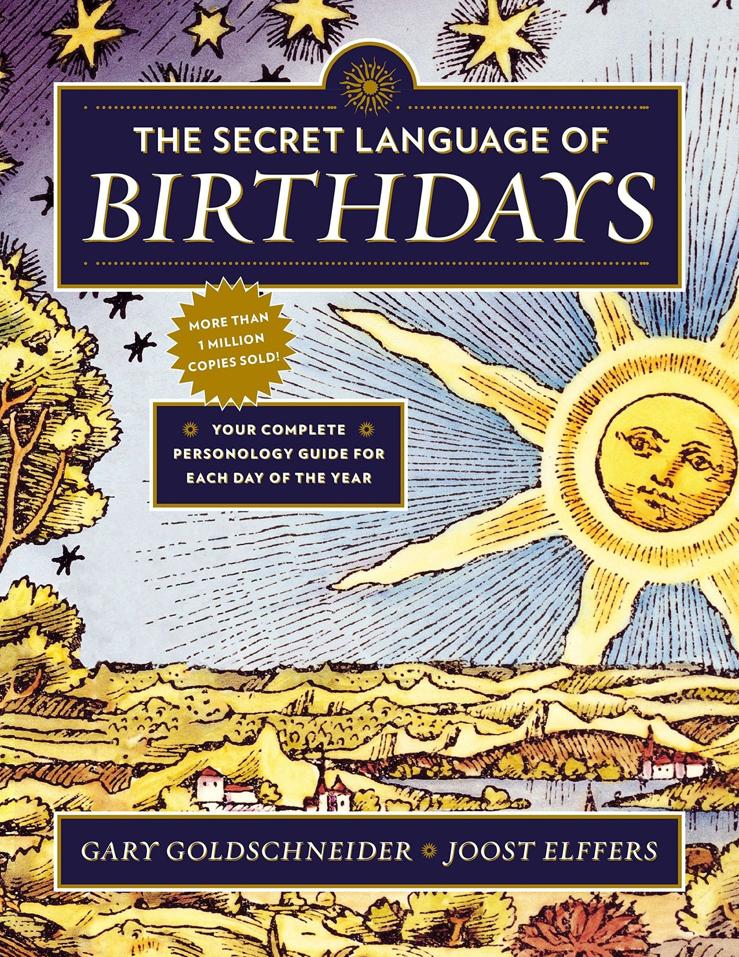 The Secret Language of Birthdays: Your Complete Personology
