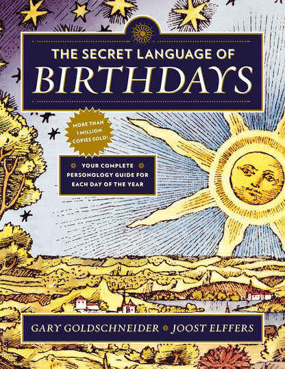 The Secret Language of Birthdays: Your Complete Personology