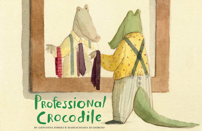 Professional Crocodile: (Wordless Kids Books, Alligator Chil