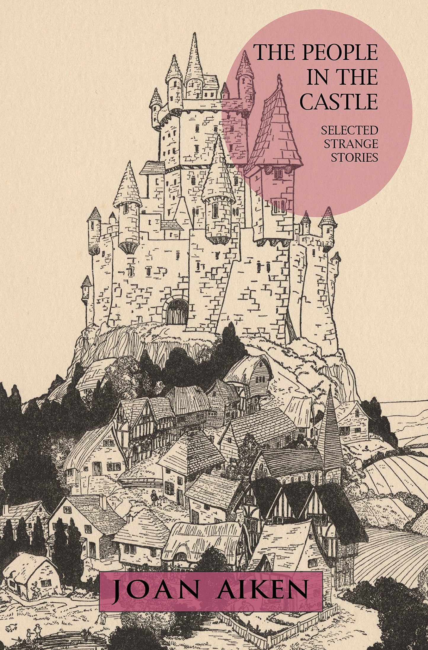 The People in the Castle: Selected Strange Stories by Aiken,