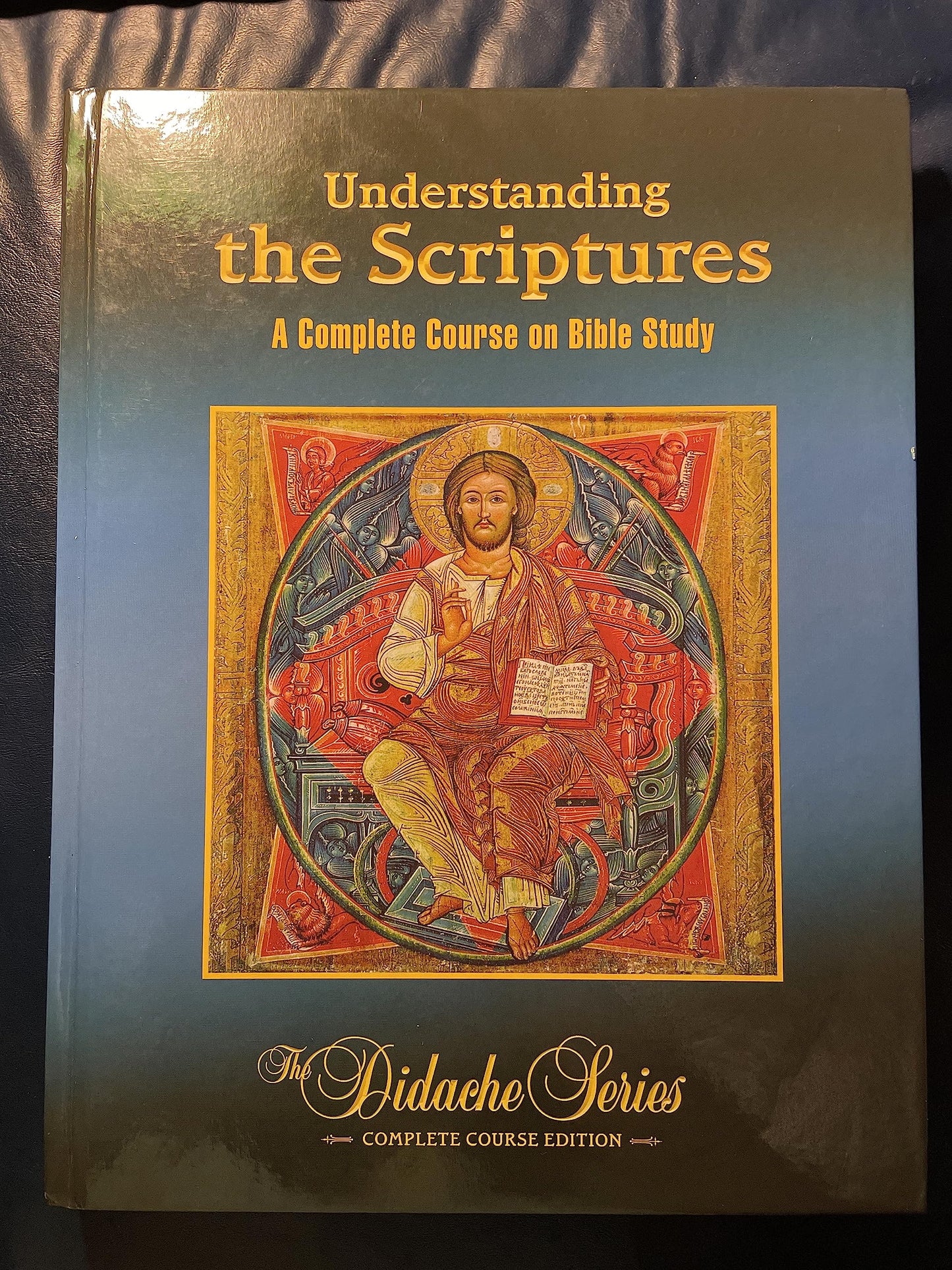 Understanding The Scriptures: A Complete Course On Bible Stu