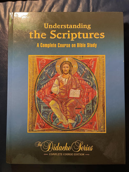 Understanding The Scriptures: A Complete Course On Bible Stu