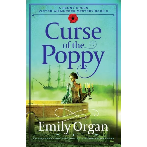 Curse of the Poppy: An enthralling historical Victorian mystery - Paperback