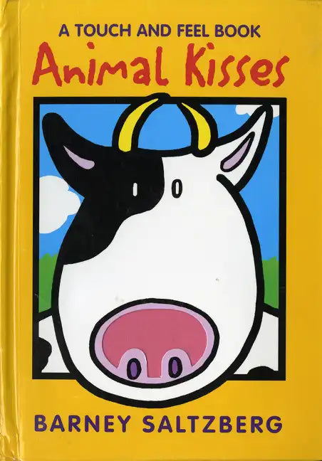 Animal Kisses: A Touch and Feel Book - Hardcover