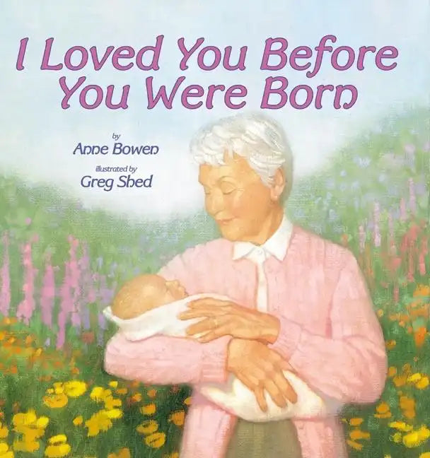 I Loved You Before You Were Born - Paperback