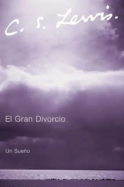 El Gran Divorcio: Un Sueno - Paperback