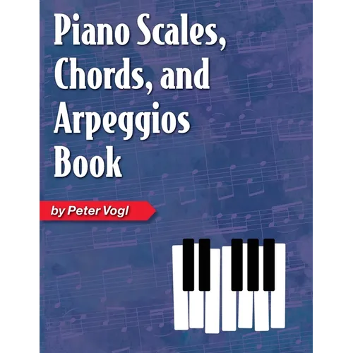 Piano Scales, Chords, and Arpeggios Book - Paperback