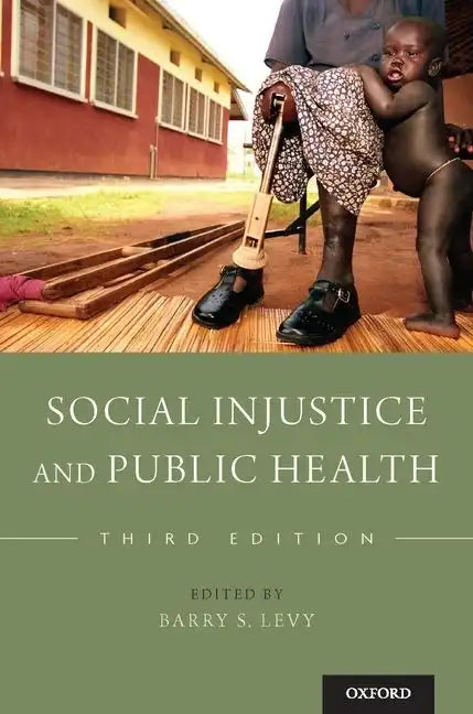 Social Injustice and Public Health - Paperback