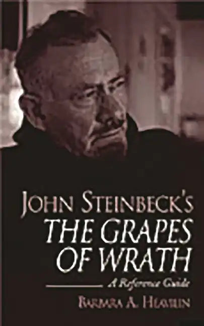John Steinbeck's The Grapes of Wrath: A Reference Guide - Hardcover