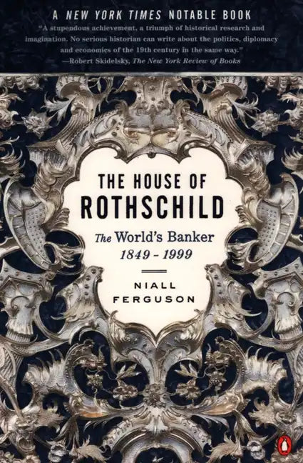 The House of Rothschild: The World's Banker: 1849-1999 - Paperback
