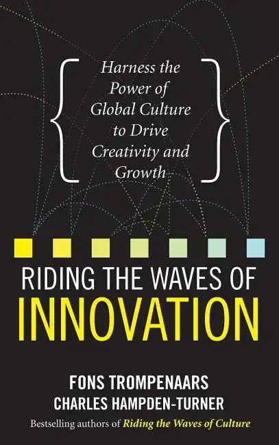 Riding the Waves of Innovation: Harness the Power of Global Culture to Drive Creativity and Growth - Hardcover